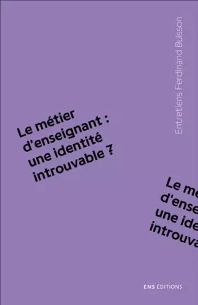 Couverture du produit · Les enseignants entre métier et profession : une identité introuvable ?