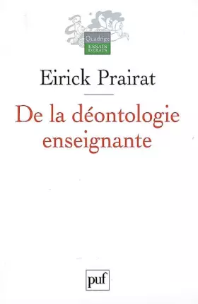 Couverture du produit · De la déontologie enseignante