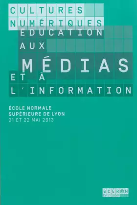 Couverture du produit · Cultures numériques Éducation aux médias et à linformation