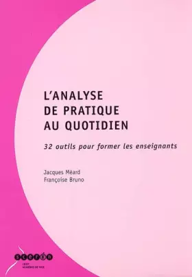 Couverture du produit · L'analyse de pratique au quotidien: 32 outils pour former les enseignants