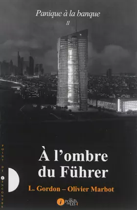 Couverture du produit · Panique à la banque - Tome 2 : A l'ombre du Führer