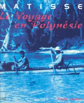 Couverture du produit · Matisse, voyage en Polynésie