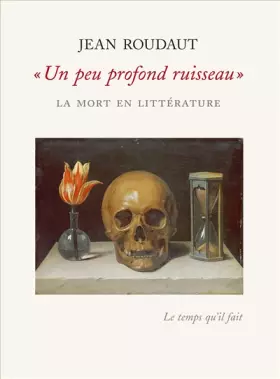 Couverture du produit · "Un peu profond ruisseau": La mort en littérature
