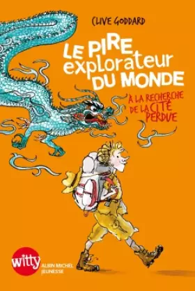 Couverture du produit · Le Pire Explorateur du monde: A la recherche de la cité perdue