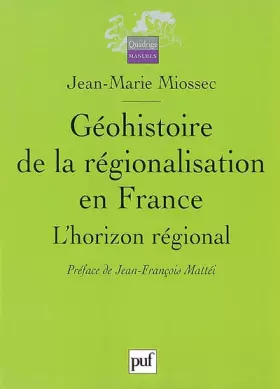 Couverture du produit · Géohistoire de la régionalisation en France