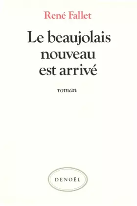 Couverture du produit · Le Beaujolais nouveau est arrivé