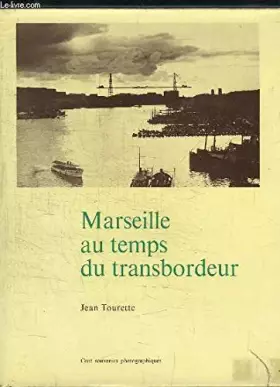 Couverture du produit · Marseille au temps du transbordeur