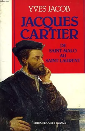 Couverture du produit · Jacques Cartier : De Saint-Malo au Saint-Laurent