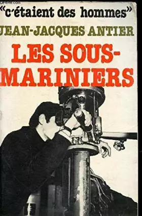 Couverture du produit · LES SOUS MARINIERS.