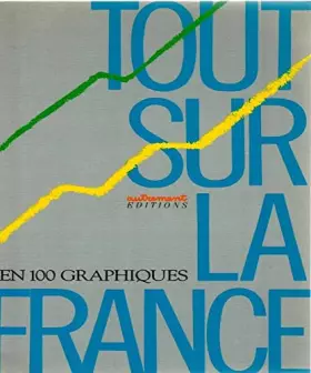 Couverture du produit · Tout sur la France en 100 graphiques