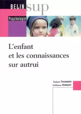 Couverture du produit · L'enfant et les connaissances sur autrui