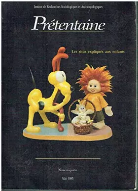 Couverture du produit · Prétentaine n°4 - Mai 1995. Les Situs expliqués aux enfants.