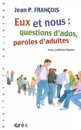 Couverture du produit · Eux et nous : question d'ados, paroles d'adultes