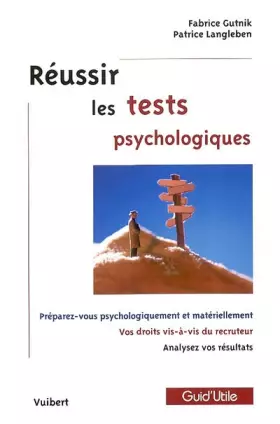 Couverture du produit · Réussir les tests psychologiques : Préparez-vous psychologiquement et matériellement, Vos droits vis-à-vis du recruteur, Analys