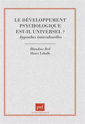 Couverture du produit · Le Développement psychologique est-il universel ? : Approches interculturelles