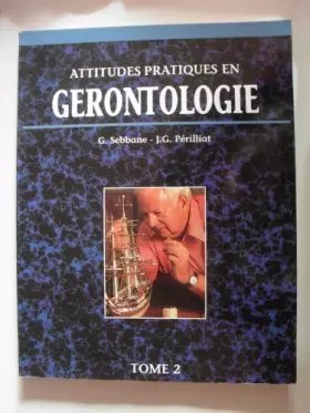 Couverture du produit · Attitudes pratiques en gérontologie. Tome 2