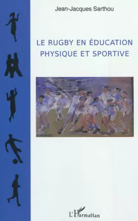 Couverture du produit · Le rugby en éducation physique et sportive