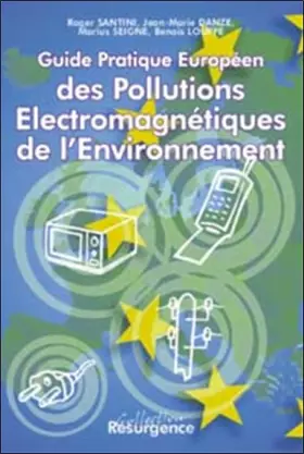 Couverture du produit · Guide pratique européen des pollutions électromagnétiques de l'environnement