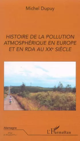 Couverture du produit · Histoire de la pollution atmosphérique en Europe et en RDA au XXème siècle