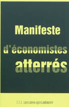 Couverture du produit · Manifeste d'économistes atterrés : Crise et dettes en Europe : 10 fausses évidences, 22 mesures en débat pour sortir de l'impas