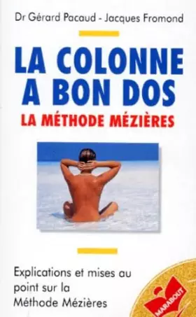 Couverture du produit · La Colonne a bon dos : la méthode Mézières