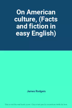 Couverture du produit · On American culture, (Facts and fiction in easy English)