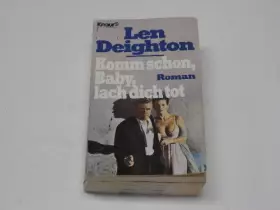 Couverture du produit · Komm schon, Baby, lach dich tot (Knaur Taschenbücher. Romane, Erzählungen)
