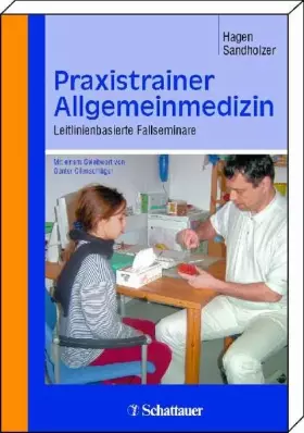 Couverture du produit · Praxistrainer Allgemeinmedizin: Leitlinienbasierte Fallseminare