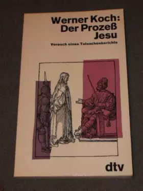 Couverture du produit · Der Prozeß Jesu. Versuch eines Tatsachenberichts (dtv, 532)
