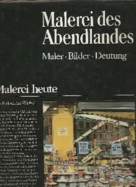Couverture du produit · Malerei des Abendlandes - Malerei heute von Pollock bis Warhol