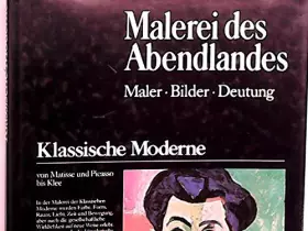 Couverture du produit · Malerei des Abendlandes. Klassische Moderne. Von Matisse bis Klee. Maler Bilder Deutung.