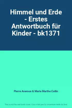 Couverture du produit · Himmel und Erde - Erstes Antwortbuch für Kinder - bk1371
