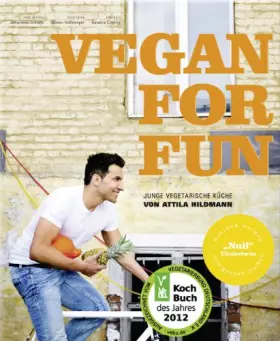 Couverture du produit · Vegan for Fun: Vegane Küche die Spass macht