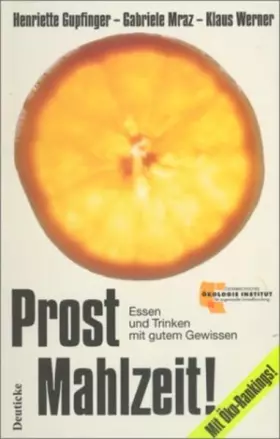 Couverture du produit · Prost Mahlzeit!: Essen und trinken mit gutem Gewissen