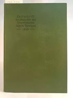Couverture du produit · Zeitschrift des deutschen und österreichischen Alpenvereins XXXXI