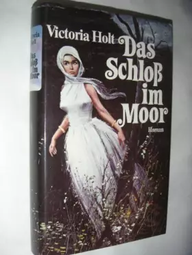 Couverture du produit · Das Schloß im Moor. Roman.