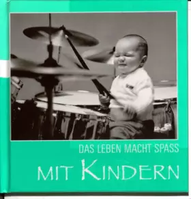Couverture du produit · Das Leben macht Spass mit Kindern