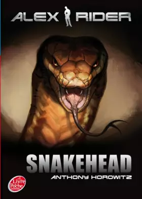 Couverture du produit · Alex Rider, tome 7 : Snakehead