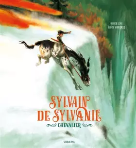 Couverture du produit · Sylvain de Sylvanie, chevalier: NOUVELLE EDITION