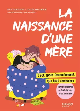 Couverture du produit · La naissance d'une mère : c'est après l'accouchement que tout commence