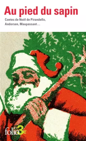 Couverture du produit · Au pied du sapin: Contes de Noël de Pirandello, Andersen, Maupassant...