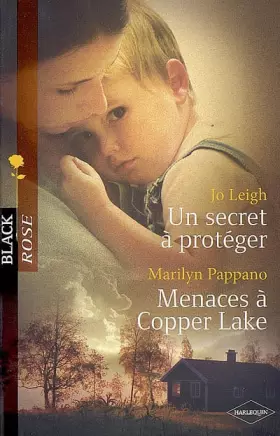 Couverture du produit · Un secret à protéger  Menaces à Copper Lake