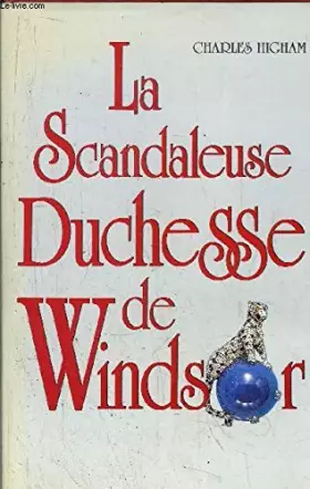 Couverture du produit · La scandaleuse duchesse de windsor