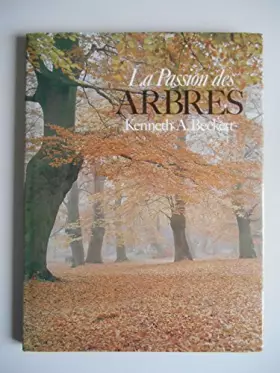 Couverture du produit · La passion des arbres / Beckett Kenneth, A / Réf47523