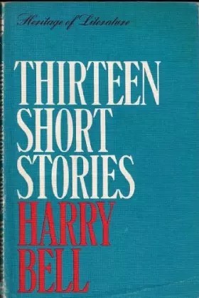 Couverture du produit · Thirteen Short Stories (Heritage of Literature)