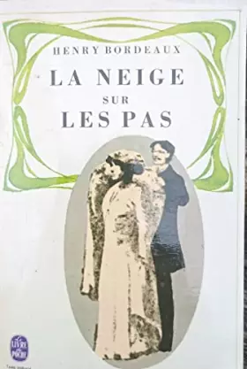 Couverture du produit · Bordeaux // La neige sur les pas. // LDP 2487*