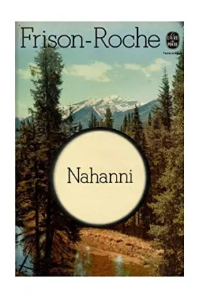 Couverture du produit · Nahanni / Frison Roche, Roger / Réf: 19500