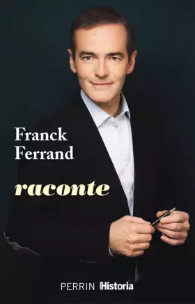 Couverture du produit · Franck Ferrand raconte