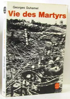 Couverture du produit · Georges Duhamel,. Vie des martyrs: 1914-1916 de Georges Duhamel (1966)