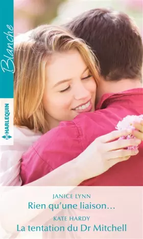 Couverture du produit · Rien qu'une liaison... - La tentation du Dr Mitchell
